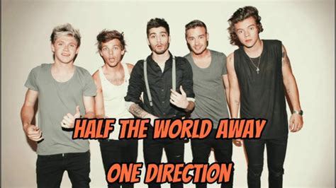 Half The World Away One Direction Unreleased Song Youtube