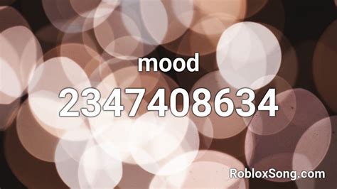 This song has 17 likes. mood Roblox ID - Roblox music codes