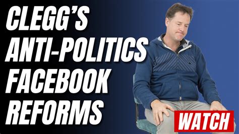 Clegg Promises To Reduce Amount Of Politics On Facebook Guido Fawkes
