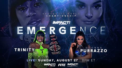 impact wrestling emergence trinity vs deonna purrazzo knockout s world championship match