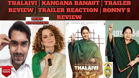 Thalaivi Kangana Ranaut Trailer Review Trailer Reaction Ronnys