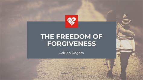Adrian Rogers The Freedom Of Forgiveness 2422 Youtube