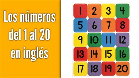 Aprende Los Numeros Del 1 Al 20 En Ingles Learn The Numbers In