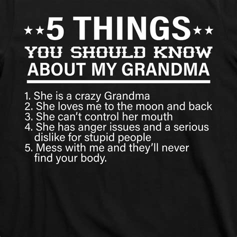 5 Things You Should Know About My Crazy Grandma T Shirt Teeshirtpalace