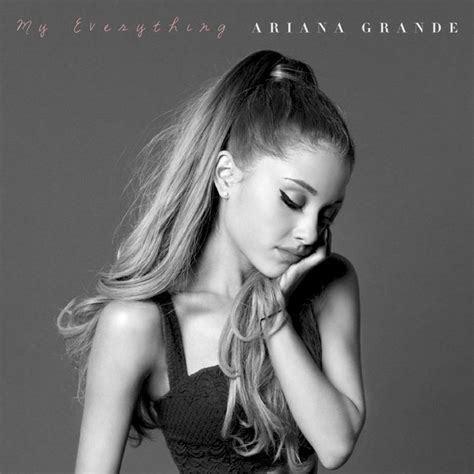My Everything By Ariana Grande On Spotify