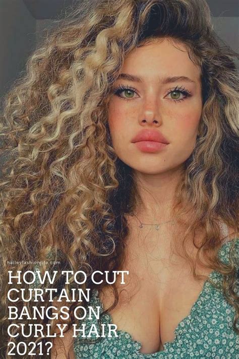 Curtain bangs can look great on curly hair. How To Cut Curtain Bang On Curly Hair For Women 2021?
