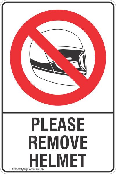 Please Remove Helmet Safety Sign Prohibited Stickers Restricted