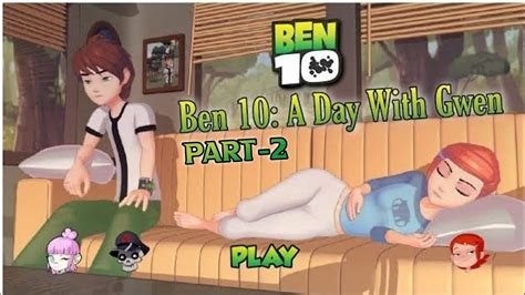 A Day With Gwen Ben 10 Part 2 🔥 Full Gameplay Walkthrough Ben 10 Game