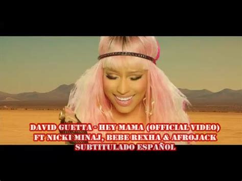 David Guetta Hey Mama Official Video Ft Nicki Minaj Bebe Rexha