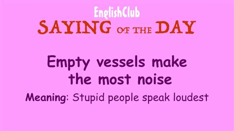 Empty Vessels Make The Most Noise Vocabulary W3schools