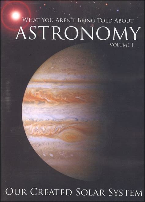 What You Arent Being Told About Astronomy Volume 1 Astronomy Solar