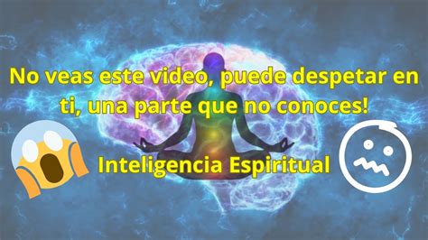Aprende Sobre La Inteligencia Espiritual Youtube