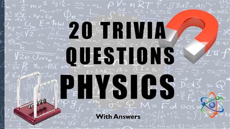 20 Trivia Questions Physics No 1 Youtube