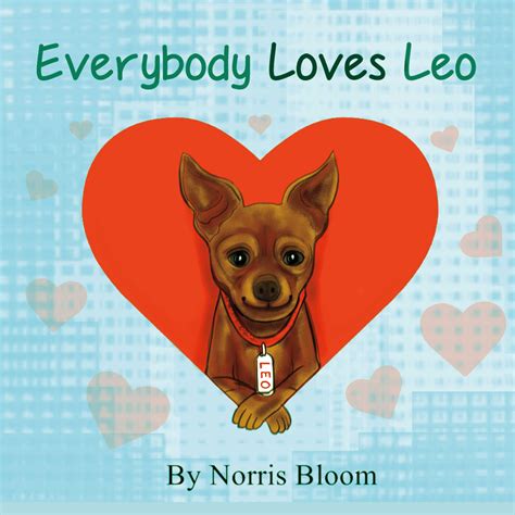 Everybody Loves Leo By Norris Bloom Bookshop Bookbaby Bookshop