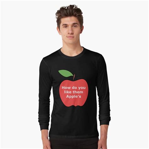 How Do You Like Them Apples T Shirt By Limetree Redbubble