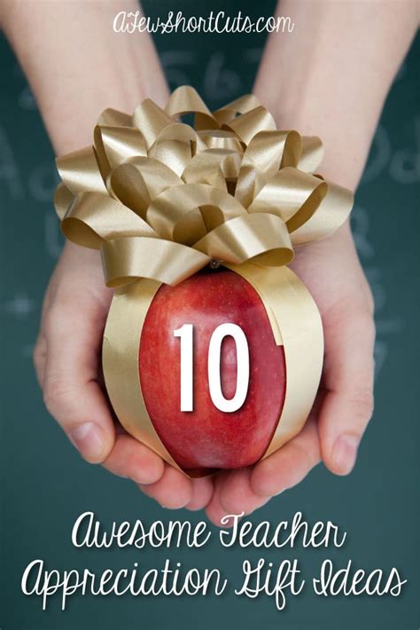 Gift ideas for child's teacher. 10 Awesome Teacher Appreciation Gift Ideas - A Few Shortcuts