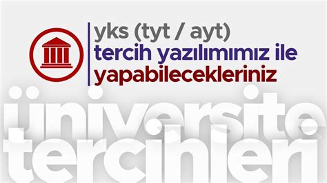 Türkçe testi, sosyal bilimler testi. yks (tyt-ayt) tercih yazılımımız ile ilgili ...