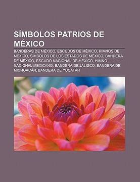 Comprar S Mbolos Patrios De Mexico Banderas De Mexico Escudos De