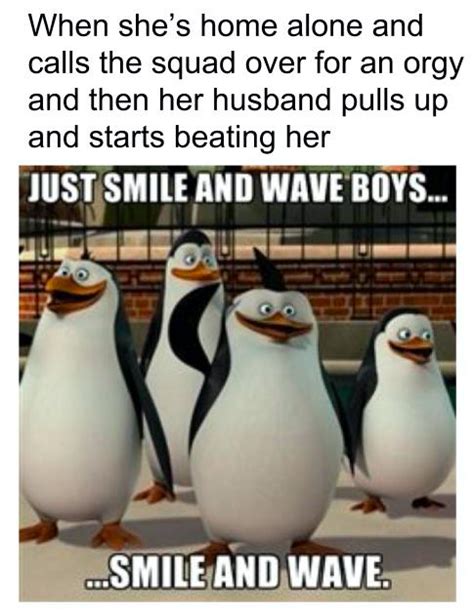 Just Smile And Wave Boys Rmemes