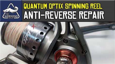 How To Repair The Anti Reverse On A Quantum Optix Spinning Reel Youtube