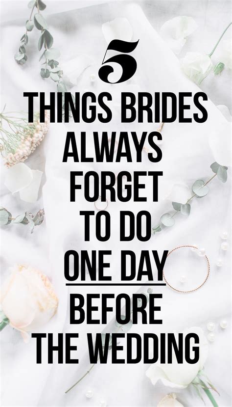 5 Things Brides Always Forget To Do One Day Before Her Wedding Artofit