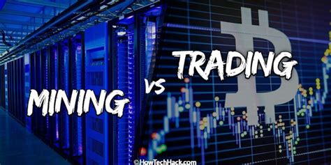 Mine up to 0.0318 ฿ a day. Bitcoin Mining vs. Trading: Which is Better For You?