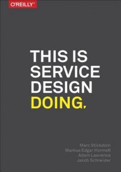 Pdf Download This Is Service Design Doing Using Research And