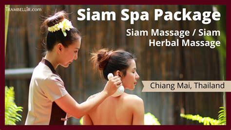 Siam Spa Package Siam Massage Siam Herbal Massage Trambellir