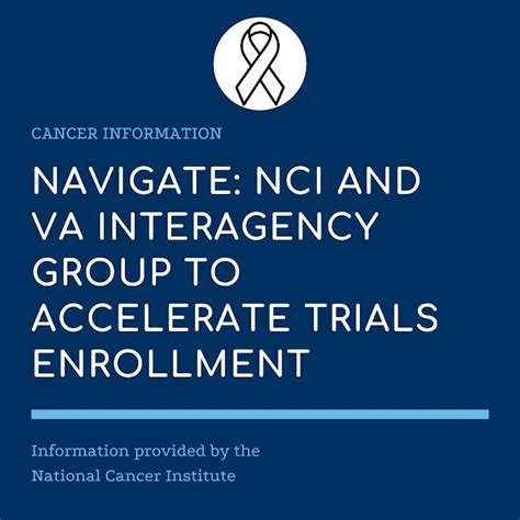Navigate Nci And Va Interagency Group To Accelerate Trials Enrollment