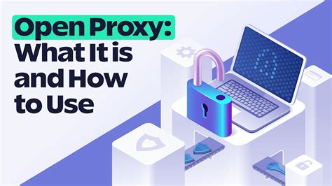 What Is Open Proxy And How To Effectively Use It Soax Blog