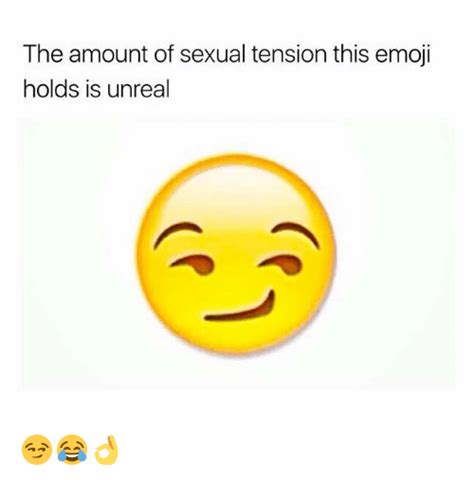 The Amount Of Sexual Tension This Emoji Holds Is Unreal 😏😂👌 Emoji Meme On Meme