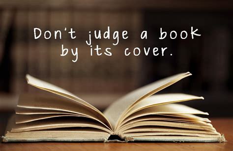 Don T Judge A Book By Its Cover Picture Quotes