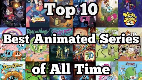 Top 10 Best Animated Series Of All Time Top Top10s Youtube