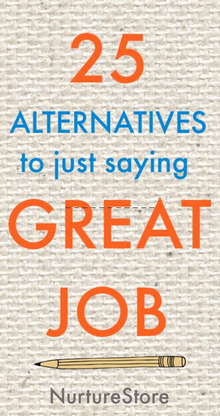 What To Say Instead Of Great Job Nurturestore