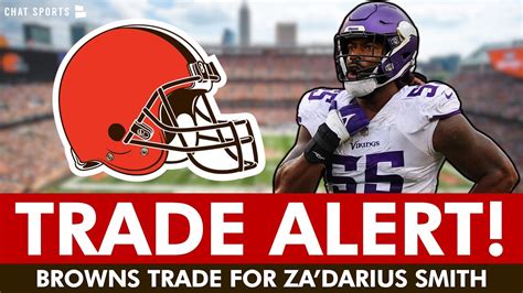 Breaking Browns Trade For Zadarius Smith From Vikings To Complete