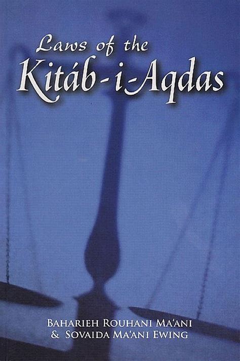 Laws Of The Kitáb I Aqdas Baháí Books Uk