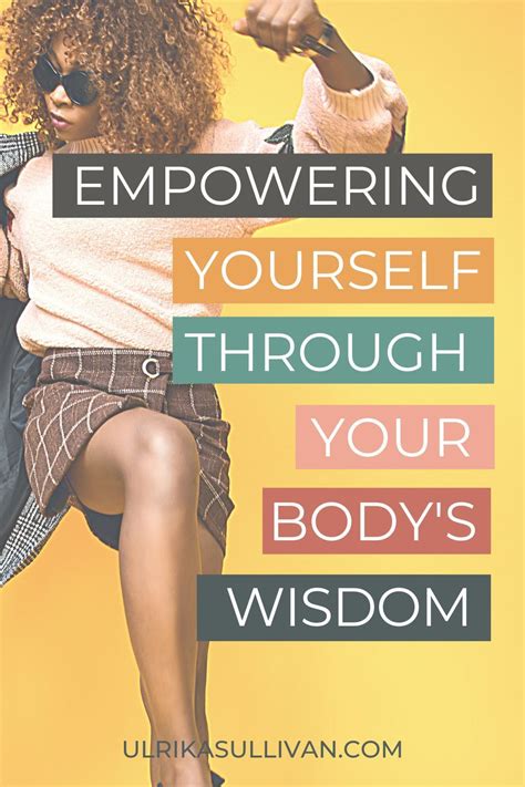 Empowering Yourself Through Body Wisdom In 2021