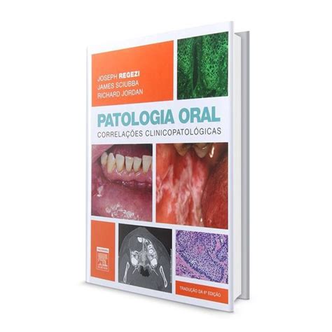 livro patologia oral correlações clinicopatológicas 6ª edição elsevier dental cremer