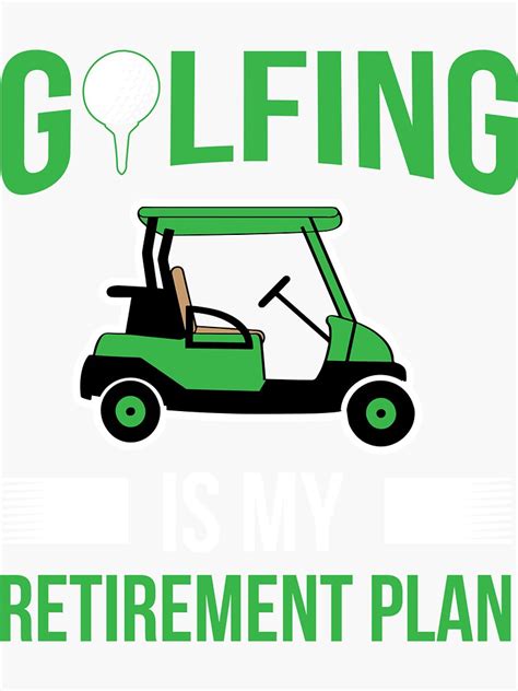 Pegatina Jubilación El Golf Es Mi Plan De Jubilación Regalo Para
