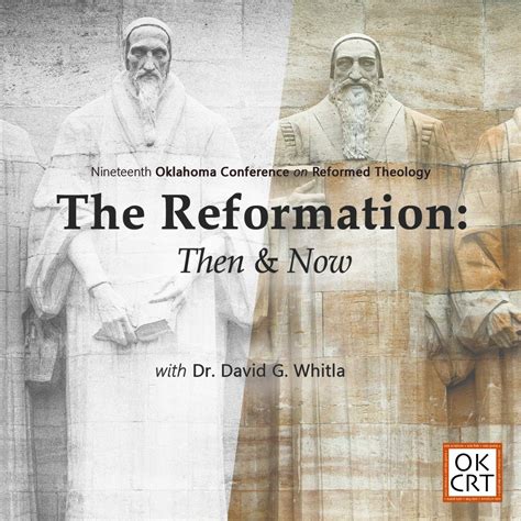 Okcrt 2021 The Reformation Then And Now — Okcrt