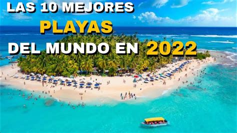 Las 10 Mejores Playas Del Mundo En 2022 Según Tripadvisor Youtube