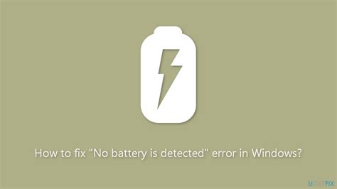 How To Fix No Battery Is Detected Error In Windows