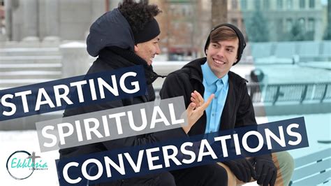 Sharing Your Faith Session 2 Starting Spiritual Conversations Youtube
