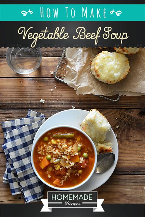Rich and flavorful ground beef vegetable soup makes a comforting start to a winter meal and is hearty enough for a main course. Homemade Vegetable Beef Soup Recipe - Homemade Recipes