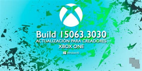 Build 150633030 Disponible En El Anillo Alpha De Xbox One Insider