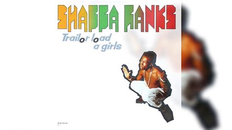 Shabba ranks (born rexton rawlston fernando gordon; Trailor Load A Girls - Shabba Ranks (Instrumental) - YouTube
