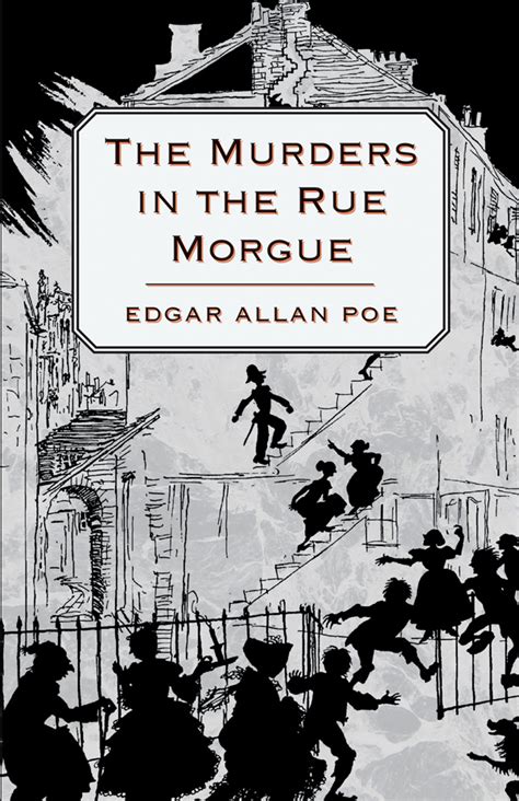 The Murders In The Rue Morgue By Edgar Allan Poe