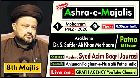 Live Online Patna 8th Ashra E Majalis 1442 2020 Maulana Syed