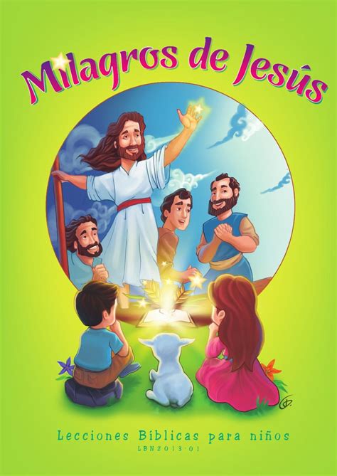 Nueva Leccion Infantil 2013 Milagros De Jesús Lecciones Bíblicas