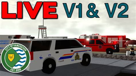 🔴roblox City Of Vancouver V1 And V2 Live Patrolling And More Youtube